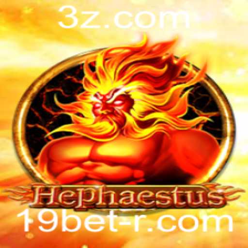 Descubra as Emoções de Hephaestus: O Novo Jogo de Apostas da 19bet