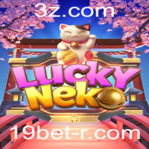 Descubra LuckyNeko: O Fascinante Mundo dos Jogos de Azar com 19bet