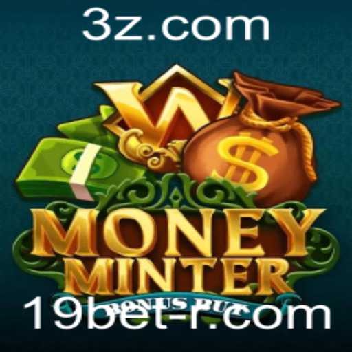 MoneyMinterBonusBuy: Explorando o Novo Sucesso de 19bet