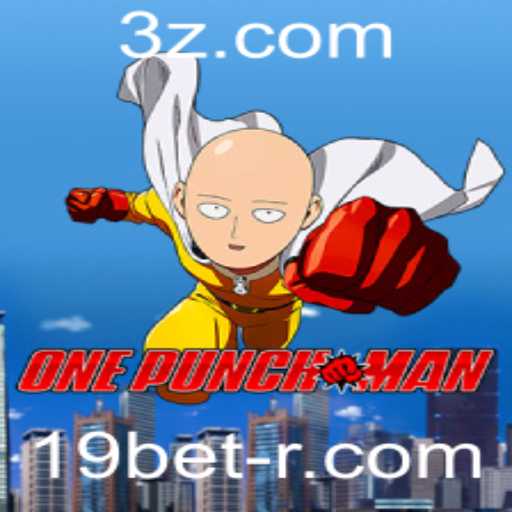 OnePunchMan: Conheça o Jogo e Sua Relação Com o 19bet