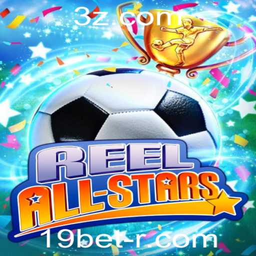 ReelAllStars: Mergulhando no Universo do Jogo com 19bet
